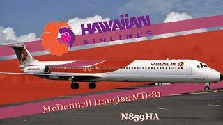 Hawaiian Airlines McDonnell Douglas MD-81 (N859HA) History in less than 5 Minutes