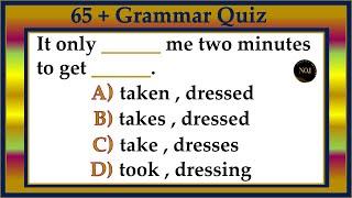 65 + Grammar Tenses Quiz | Test Your English Level With This Grammar Test | No.1 Quality English