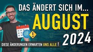 Diese ÄNDERUNGEN erwarten uns ALLE (August 2024) - Gesetze, Neuigkeiten & Vorschriften August 2024