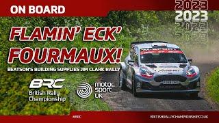 Flamin' eck' Fourmaux! I On-board I British Rally Championship I Jim Clark Rally 2023