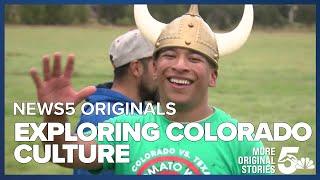 News5 Originals: Exploring the state far and wide, showcasing Colorado Culture here and there