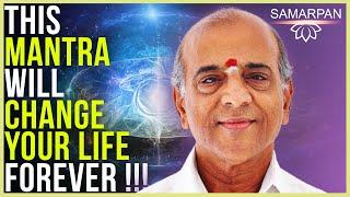 1 Mantra to CHANGE Your Life Forever! Gangadhara Sastry | Samarpan