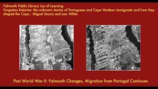 Falmouth Changes, Migration from Portugal Continues: Post-war change from farming to building boom