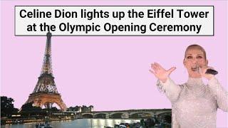 Celine Dion lights up the Eiffel Tower at the Olympic Opening Ceremony