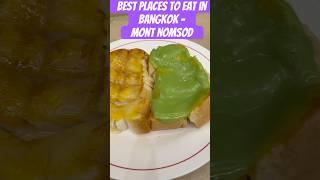 Best places to eat in Bangkok - Mont NomSod