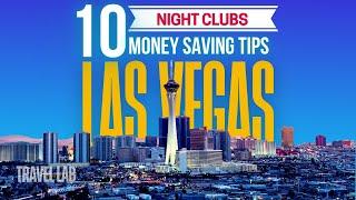 Ultimate Guide: 10 Money Saving Tips in Las Vegas Night Clubs 2024