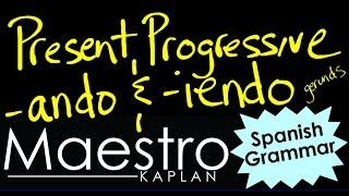 PRESENT PROGRESSIVE: How to form and use in Spanish (ando iendo) "ing"