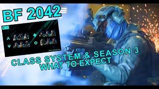 Battlefield: Season 3 explained (general concerns, class system explained and some gameplay)