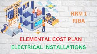 Elemental Cost Plan | NRM 1 RIBA | Electrical Installations