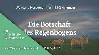 BEGH-Predigt 22.09.2024: Die Botschaft des Regenbogens – wie steht Gott zu seiner Welt?