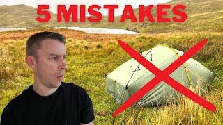 5 Wild Camping Mistakes EXPERIENCED Wild Campers Make!