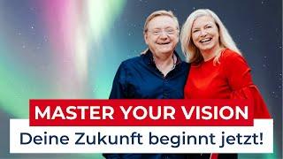  Master Your Vision – Deine Zukunft beginnt JETZT! 