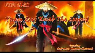 Dab Neeg Hmong The Legend Hmong Warrior ( Part 1420 ) 16/08/2024