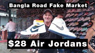 Fake Market Bangla Road Patong Beach 2022 | $28 Air Jordans #fakemarket