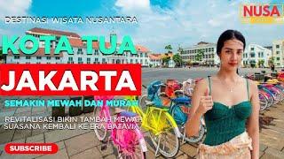 Wonderful Indonesia, Wisata Kota Tua, Rasa Eropa Kuno,Wajah Baru Setelah Direvitalisasi, GRATIS