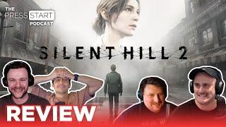 Our Silent Hill 2 Remake Review Discussion — The Press Start Podcast