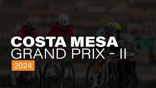 Costa Mesa Grand Prix | Livestream | LA Crits