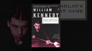 "Billy Phelan's Greatest Game" By William Kennedy