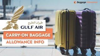 Gulf Air Carry on Baggage-Size, Weight, Free Allowance