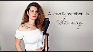 Always Remember Us This Way - Lady GaGa || cover by Kristýna Krčmová