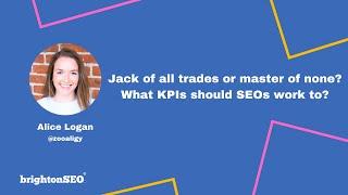 What KPIs should SEOs work to? | BrightonSEO 2021