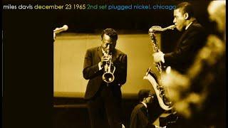 Miles Davis- December 23, 1965 Plugged Nickel Club, Chicago (2nd set)