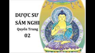 LẠY SÁM DƯỢC SƯ - QUYỂN TRUNG 02 - Chùa Quan Âm Orange County 11/24/2024