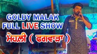 Village Mehli ( ਮੇਹਲ਼ੀ ) | Full Live Show | Goldy Malak | Jai Bhim | 28 April