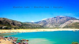 KhanPur Dam | KhanPur Lake | HariPur | Most Beautiful Visiting Place