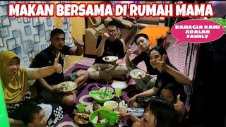 PULANG KE RUMAH MAMA MAU MAKAN BERSAMA, RINDU ABIL LUCUKU