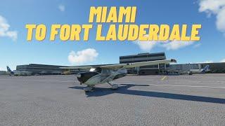 Miami to Fort Lauderdale - Microsoft Flight Simulator 2020 - Cessna 172