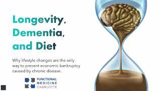 Longevity, Dementia, and Diet