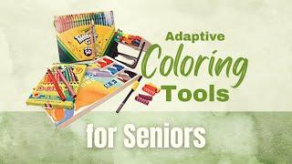 Helpful Adaptive Coloring Tools for Seniors and People with Arthritis