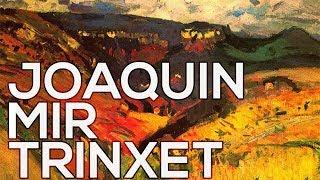 Joaquin Mir Trinxet: A collection of 174 paintings (HD)