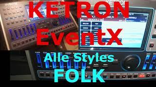 KETRON EVM / EventX / Event: FOLK Styles (complete style demo)