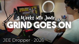 June Progress Update  | JEE Dropper 2026 | Staying Consistent