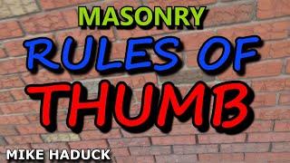 MASONRY (RULES OF THUMB) Mike Haduck