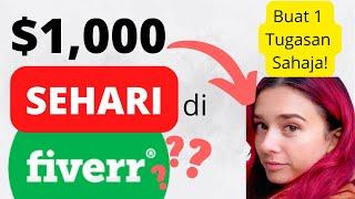 Tutorial Lengkap Fiverr | Cara buat duit Freelance $1000 sehari (Buat duit online)