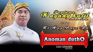 ANOMAN DUTHO KI MPP BAYU AJI (REC)