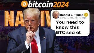 Trumps 2024 Bitcoin Secret