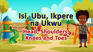 Learn Igbo Head, Shoulders Knees and Toes Igbo Nursery Rhyme Igbo Cartoon for Children