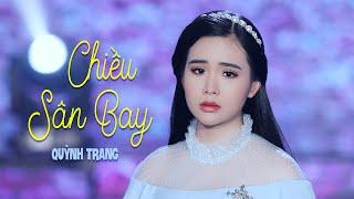 Chiều Sân Bay - Quỳnh Trang [MV Official]