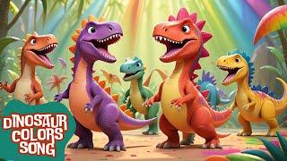 Dinosaur Color Song For Kids  | Dinosaurs for kids  | Learn Colors