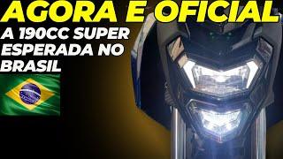 NO BRASIL AGORA É OFICIAL 190cc SUPER ESPERADA