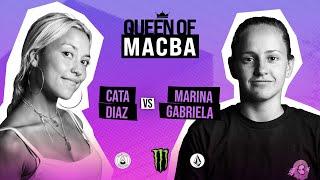 QUEEN OF MACBA - Cata Díaz VS Marina Gabriela - Battle 6