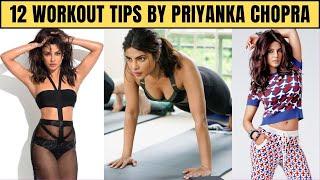 12 Workout Tips by Priyanka Chopra