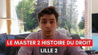 La sélection en Master - Le Master 2 histoire du droit, Université Lille 2