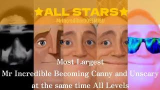 ¡Most Largest! Mr Incredible Becoming Unscary and Canny at the same time All Stars