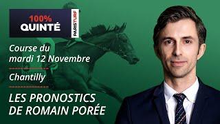 Pronostics Quinté PMU - 100% Quinté du Mardi 12 novembre à Chantilly