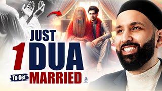 Dua For Getting Married Soon (Prayer To Get Married Soon) | Dr. Omar Suleiman
